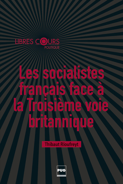 SOCIALISTES FRANCAIS FACE A LA 3E VOIE BRITANNIQUE (LES)
