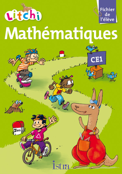 LITCHI MATHEMATIQUES CE1 - FICHIER ELEVE - ED. 2012