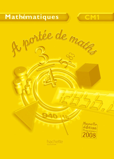 A PORTEE DE MATHS CM1 - GUIDE PEDAGOGIQUE - ED.2009