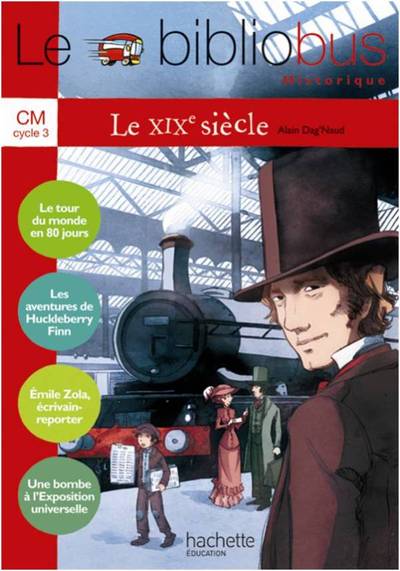 BIBLIOBUS N  28 CM - LE XIXE SIECLE - LIVRE ELEVE - ED.2009