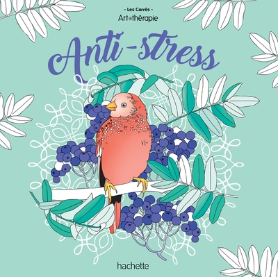 COLORIAGES ANTI-STRESS - GRAND CARRE ART-THERAPIE