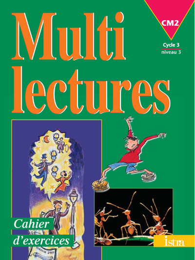 MULTILECTURES CM2 - CAHIER D´EXERCICES - EDITION 1999
