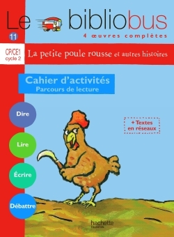 BIBLIOBUS N  11 - CP/CE1 - LA PETITE POULE ROUSSE - CAHIER D´ACTIVITES
