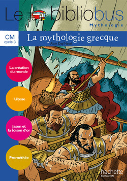 BIBLIOBUS N  31 CM - LA MYTHOLOGIE GRECQUE - LIVRE DE L´ELEVE - ED.2010