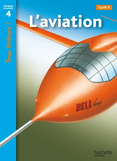 L´AVIATION NIVEAU 4 - TOUS LECTEURS !