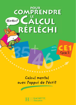 POUR COMPRENDRE LE CALCUL REFLECHI CE1 - CAHIER ELEVE