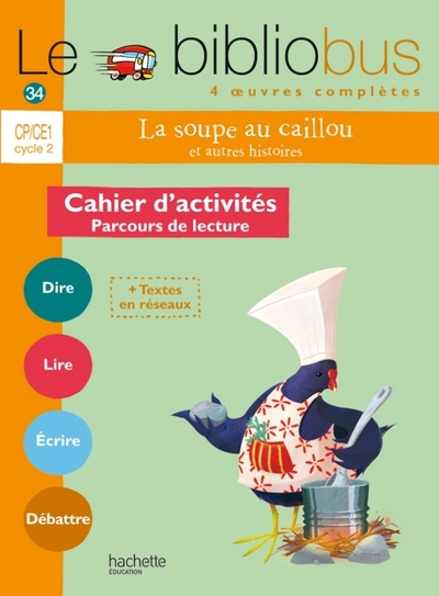 BIBLIOBUS N  34 CP/CE1 - LA SOUPE AU CAILLOU - CAHIER DE L´ELEVE - ED. 2012