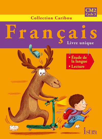 CARIBOU FRANCAIS CM2 - LIVRE DE L´ELEVE - EDITION 2010