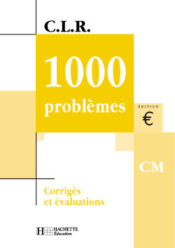 1000 PROBLEMES CM - CORRIGES