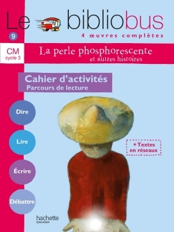BIBLIOBUS N  9 CM - LA PERLE PHOSPHORESCENTE - CAHIER D´ACTIVITES - ED.2