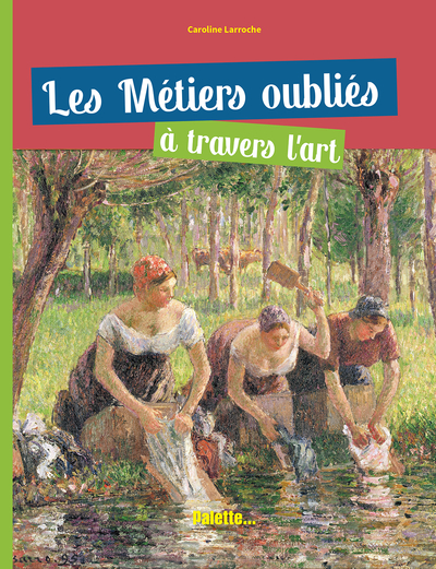 METIERS OUBLIES A TRAVERS L´ART