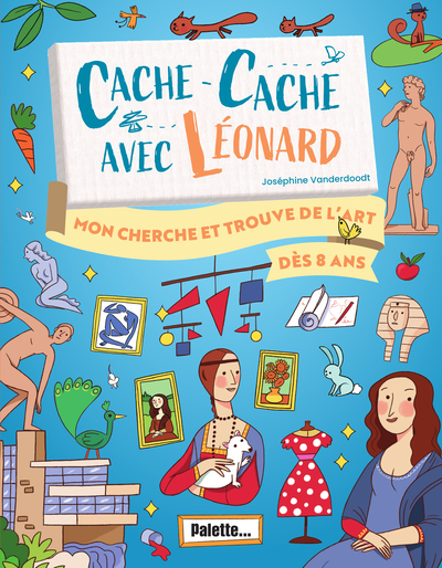 CACHE-CACHE AVEC LEONARD - MON CHERCHE ET TROUVE DANS L´ART