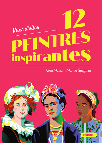 VUES D´ELLES - 12 PEINTRES INSPIRANTES