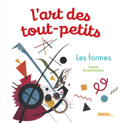 ART DES TOUT-PETITS - LES FORMES
