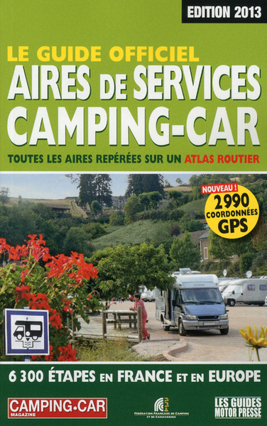 GUIDE OFFICIEL AIRES DE SERVICES CAMPING-CAR 2013