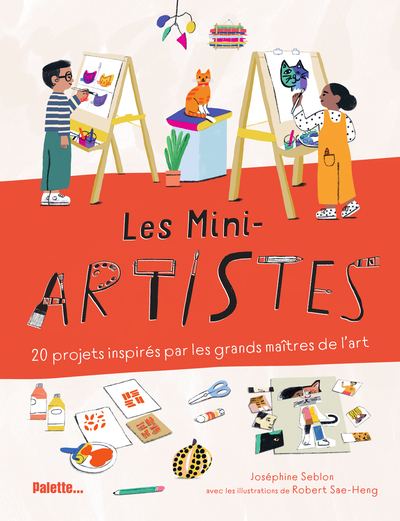 MINI-ARTISTES - 20 PROJETS INSPIRES PAR LES GRANDS MAITRES DE L ART