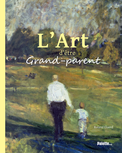 ART D´ETRE GRAND-PARENT