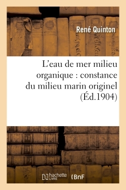 EAU DE MER MILIEU ORGANIQUE : CONSTANCE DU MILIEU MARIN ORIGINEL, COMME M