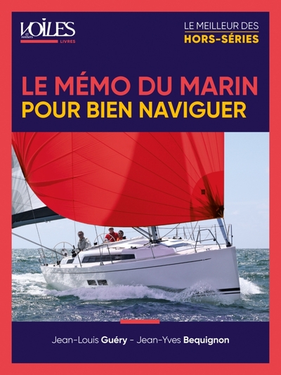 LE MEMO DU MARIN POUR BIEN NAVIGUER