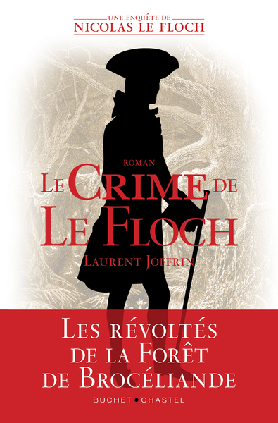 LE CRIME DE LE FLOCH - LES ENQUETES DE NICOLAS LE FLOCH, COMMISSAIRE AU CHATELET
