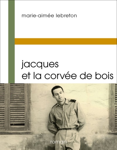 JACQUES ET LA CORVEE DE BOIS