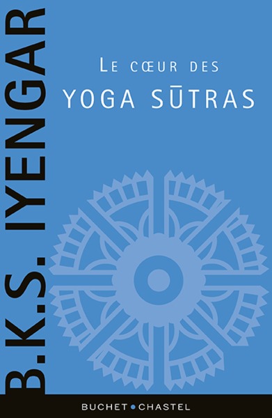 AU COEUR DES YOGAS SUTRAS