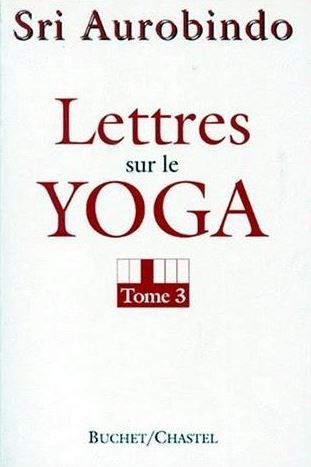 LETTRES SUR LE YOGA T3