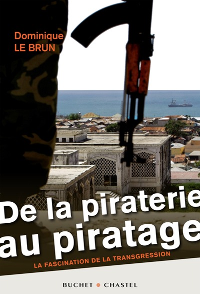 DE LA PIRATERIE AU PIRATAGE