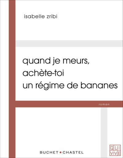 QUAND JE MEURS ACHETE TOI UN REGIME DE BANANES