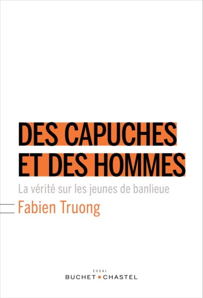 DES CAPUCHES ET DES HOMMES