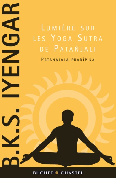 LUMIERE SUR LES YOGA SUTRA DE PATANJALI