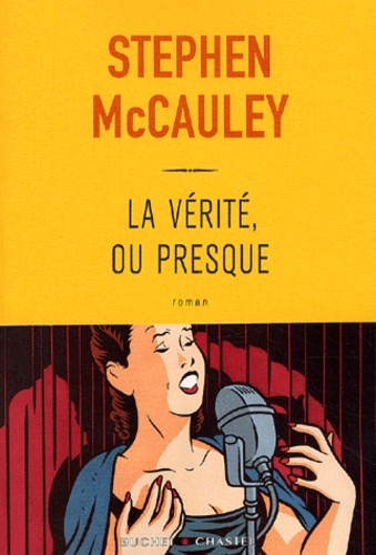 VERITE OU PRESQUE