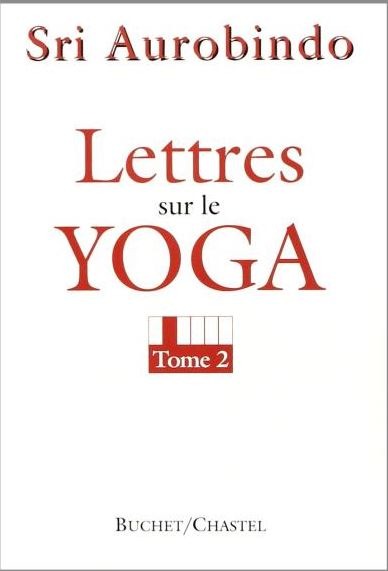 LETTRES SUR LE YOGA T2