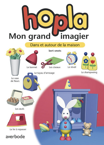 HOPLA MON GRAND IMAGIER - DANS ET AUTOUR DE LA MAISON