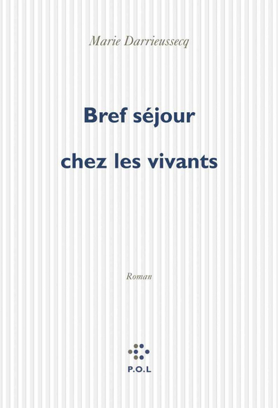 BREF SEJOUR CHEZ LES VIVANTS