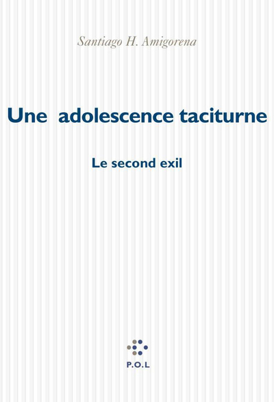 ADOLESCENCE TACITURNE(LE SECOND EXIL)