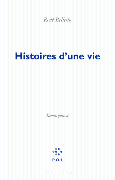 HISTOIRES D'UNE VIE REMARQUES 2