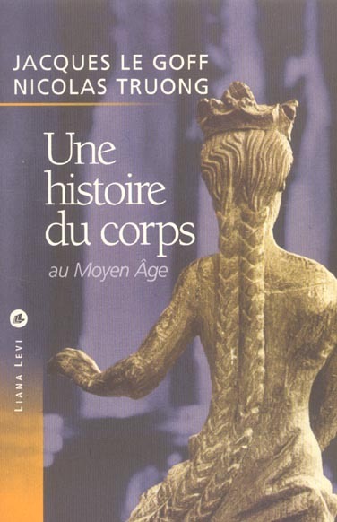 HISTOIRE DU CORPS AU MOYEN AGE