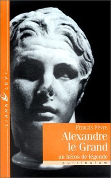 ALEXANDRE LE GRAND