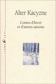 CONTES D'HIVER ET D'AUTRES SAISONS