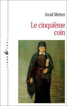 CINQUIEME COIN (LE)