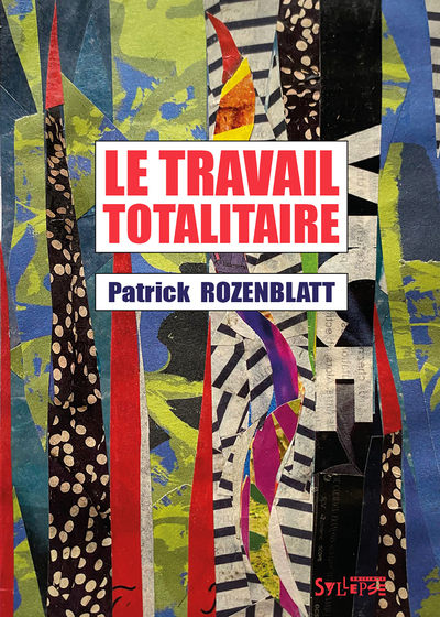 TRAVAIL TOTALITAIRE