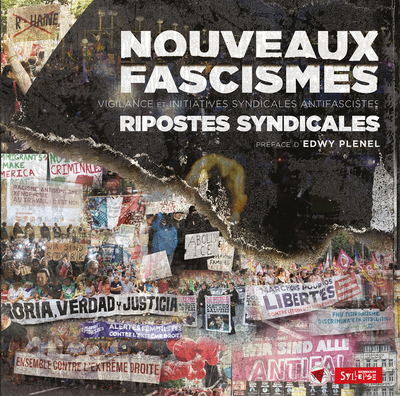 NOUVEAUX FASCISMES - RIPOSTES SYNDICALE