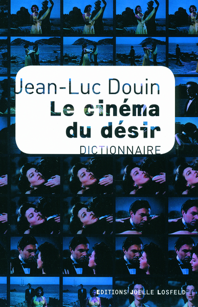 CINEMA DU DESIR  (DICTIONNAIRE)