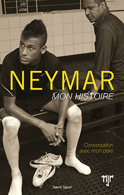 NEYMAR - MON HISTOIRE