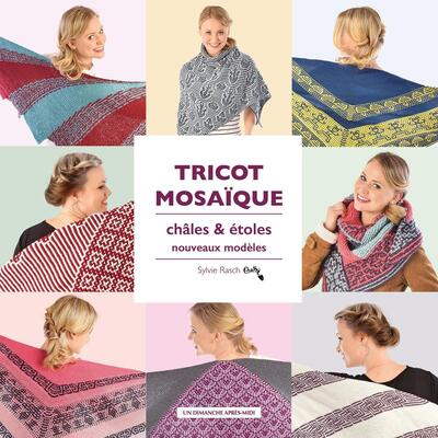 TRICOT MOSAIQUE, CHALES ET ETOLES - NOUVEAUX MODELES