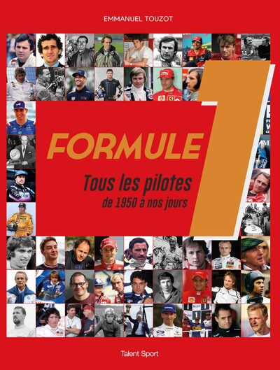 FORMULE 1 : TOUS LES PILOTES DE 1950 A NOS JOURS