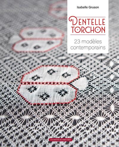 DENTELLE TORCHON - 23 MODELES CONTEMPORAINS