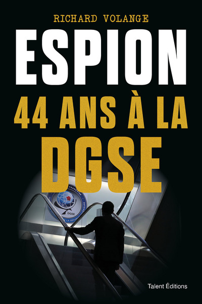 ESPION 44 ANS A LA DGSE