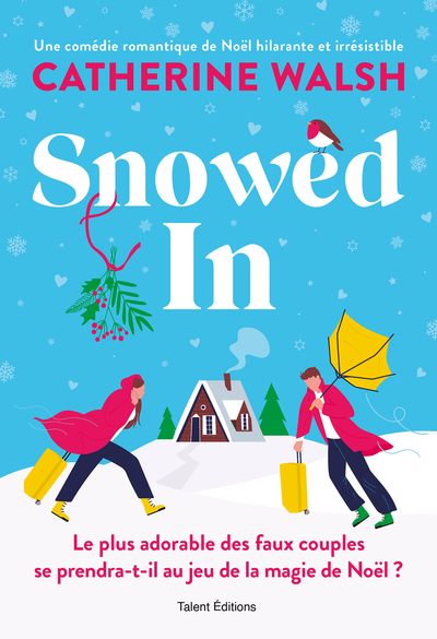 SNOWED IN : ROMANCE DE NOEL